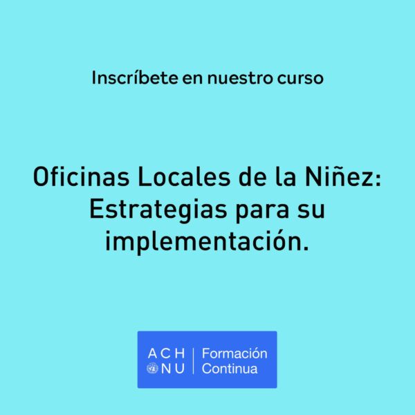 Curso | Oficinas Locales de la Niñez: Estrategias para su implementación