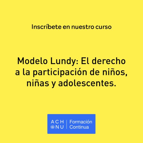 Curso | Modelo Lundy: El derecho a la participación de niños, niñas y adolescentes